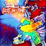 LOST IN TIME (Explicit)