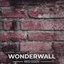 Wonderwall (Red brick acoustic)