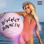 Beverley Bouncin' (Explicit)