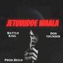 JETUVUDDE WAALA