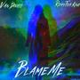 Blame Me (Explicit)