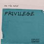 Privilege (feat. Karamel klassik) [Explicit]