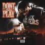 Don't Play (Explicit)