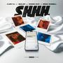 SHHH (feat. Klein, Dealer, Kromo MVP & Erick Russell) [Explicit]