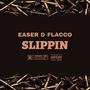 Slippin (feat. Flacco) [Explicit]