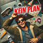 KEIN PLAN