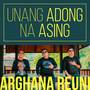 Unang Adong Na Asing