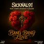 Bang Bang Love (feat. Timmy Otukoya & Louless Music)