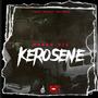 KEROSENE (feat. Wondan music ) [Explicit]
