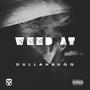 Weed At? (feat. NateDane & ShellBugg) [Explicit]