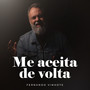 Me Aceita de Volta