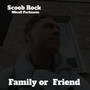 Family or Friend (Explicit)