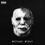 Michael Myers (Explicit)