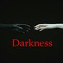 Darkness