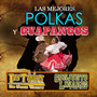 Las Mejores Polkas Y Huapangos