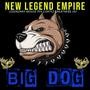 BIG DOG (feat. LEGENDARY MOUSE, PFK CORTEZ & GREATNE$$ JAY) [Explicit]