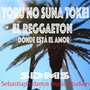 Yoruno Sunadokei ELReguetón