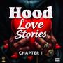 Hood Love Stories: Chapter II (Explicit)