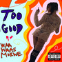 Too Good (Explicit)