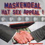 Maskendeal hat Sex Appeal