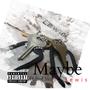 Maybe (feat. Fred Nice) [Explicit]