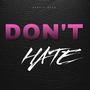 DONT HATE (Explicit)