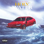 Holy Water (Explicit)