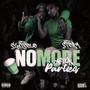 NO More After Parties (feat. Storm) [Explicit]