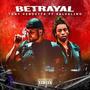 Betrayal (feat. Salsalino) [Explicit]