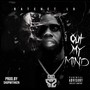 OUT MY MIND (Explicit)