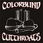 Colorblind Cutthroats