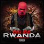 Rwanda Freestyle (Explicit)