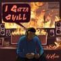 I Gotta Chill (Explicit)