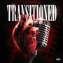 Transitioned (Explicit)