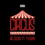 Circus (feat. TlayXO) [Explicit]