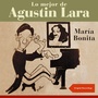 María Bonita (Lo mejor de Augustin Lara - Original Recordings)