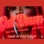 Get Down (feat. Iman Omari, IhateyouALX & Brad Bellard) [Remix] [Explicit]