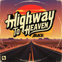 Highway to Heaven (Radio Edit)