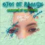 Ojos de Raquix (feat. Mc Khriss)