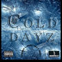 Cold Dayz (feat. Spooky locz & TMMZay) [Explicit]