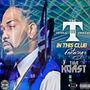 In This Club (feat. YSE Young Jay & Hurrikane TS) [Explicit]