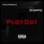 Play Dat (feat. Jkappa) [Explicit]