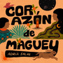 Corazón de Maguey