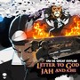 Letter to God (Jah & Chi) [Explicit]