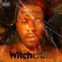 Witchcraft (Explicit)