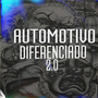 AUTOMOTIVO DIFERENCIADO 2.0 (Explicit)