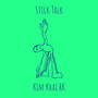 Stick Talk (Explicit)