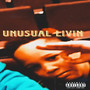 Unusual Livin (Explicit)