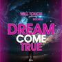 Dream come true (feat. BHOKAZ)