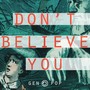 Don't Believe You